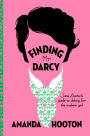 Finding Mr Darcy: Jane Austen's Guide to Dating & Relationships