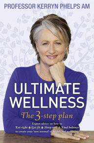 Title: Ultimate Wellness, Author: Kerryn Phelps
