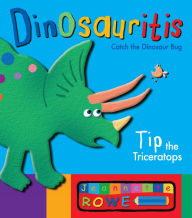 Title: Tip the Triceratops, Author: Jeannette Rowe