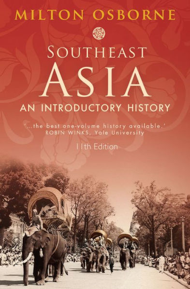 Southeast Asia: An Introductory History / Edition 11