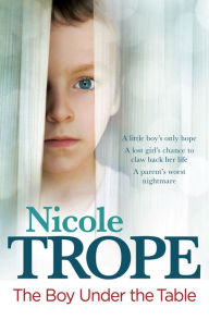 Title: The Boy Under the Table, Author: Nicole Trope