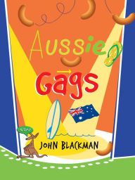 Title: Aussie Gags, Author: John Blackman