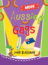 Title: More Aussie Gags, Author: John Blackman
