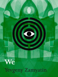 Title: We, Author: Yevgeny Zamyatin