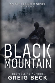 Title: Black Mountain, Author: Greig Beck