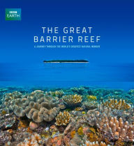 Title: The Great Barrier Reef: A Journey Through the World's Greatest Natural Wonder, Author: Len Zell