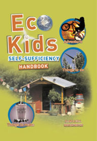 Title: The Eco-Kids' Self-Sufficiency Handbook, Author: Leticia Losano