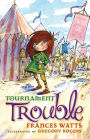 The Tournament Trouble (Sword Girl Series #3)