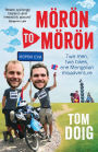 Moron to Moron: Two Men, Two Bikes, One Mongolian Misadventure
