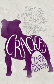 Title: Cracked, Author: Clare Strahan