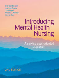 Title: Introducing Mental Health Nursing: A Service User-Oriented Approach, Author: Brenda Happell