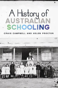 Title: History of Australian Schooling, Author: Craig Campbell