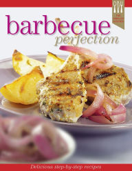 Title: Barbeque Recipe Perfection, Author: Ellen Argyriou