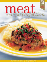 Title: Meat Recipe Perfection, Author: Ellen Argyriou
