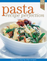 Title: Pasta Recipe Perfection, Author: Ellen Argyriou
