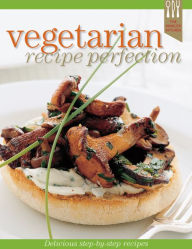 Title: Vegetarian Recipe Perfection, Author: Ellen Argyriou