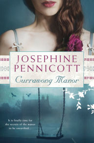 Title: Currawong Manor, Author: Josephine Pennicott