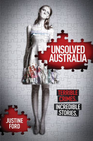 Title: Unsolved Australia, Author: Justine Ford