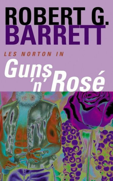 Guns 'n' Rose: A Les Norton Novel 10
