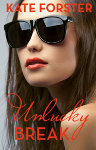 Title: Smitten: Unlucky Break, Author: Kate Forster