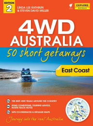 Title: 4WD Australia: The Best Short Getaways, Author: Linda Lee Rathbun