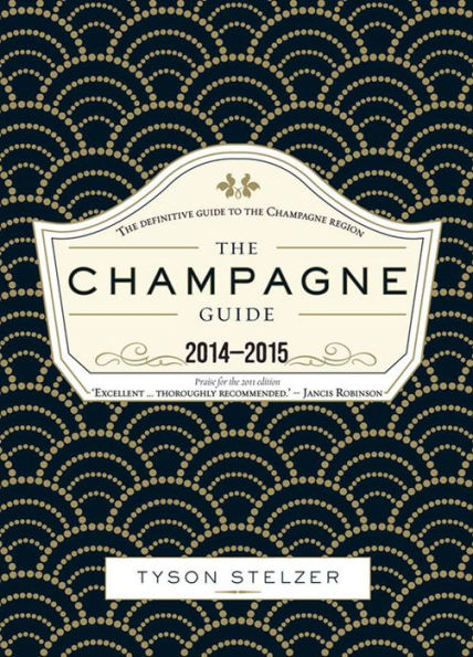 The Champagne Guide: The definitive guide to the Champagne region