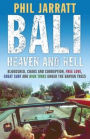 Bali: Heaven and Hell: Heaven and Hell