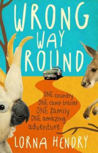 Title: Wrong Way Round, Author: Lorna Hendry