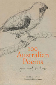 Title: 100 Australian Poems: You Need to Know, Author: Jamie Grant