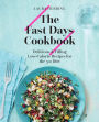 The Fast Days Cookbook: Delicious & Filling Low-Calorie Recipes for the ...