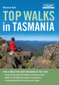 Title: Top Walks in Tasmania, Author: Melanie Ball