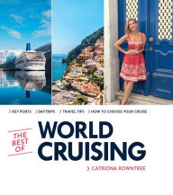 Title: The Best of World Cruising, Author: Catriona Rowntree