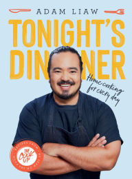 Title: Tonight's Dinner: Home Cooking for Every Day: Recipes From The Cook Up, Author: Adam Liaw