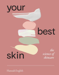 Title: Your Best Skin: The Science of Skincare, Author: Hannah English