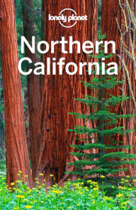 Title: Lonely Planet Northern California, Author: Lonely Planet