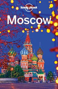 Title: Lonely Planet Moscow, Author: Lonely Planet