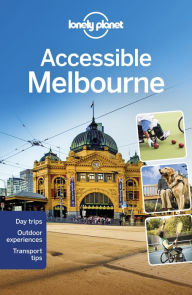 Title: Lonely Planet Accessible Melbourne, Author: Lonely Planet