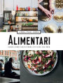 Alimentari: Salads + Other Classics from a Little Deli that Grew