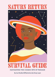 Free download electronics books Saturn Return Survival Guide: Navigating this cosmic rite of passage by Lisa Stardust, Emmy Lupin 9781743796641 PDB FB2 iBook