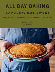 Free read ebooks download All Day Baking: Savoury, Not Sweet by  PDF RTF 9781743796993