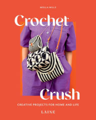 Free book audio downloads online Crochet Crush: Creative Projects for Home and Life 9781743798980