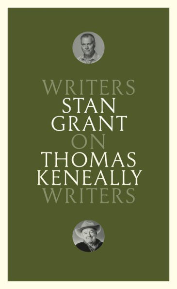 On Thomas Keneally: Writers on Writers