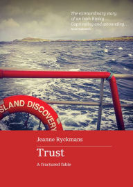 Title: Trust: A Fractured Fable, Author: Jeanne Ryckmans