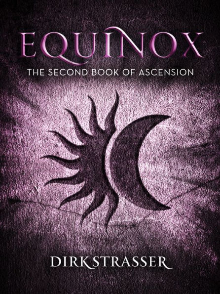 Equinox: The Second Book of Ascension