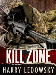 Title: Kill Zone, Author: Harry Ledowsky