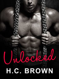Title: Unlocked, Author: H.C. Brown