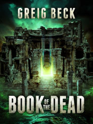 Title: Book of the Dead: A Matt Kearns Novel 2, Author: Greig Beck