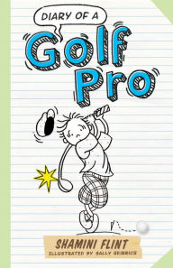 Title: Diary of a Golf Pro, Author: Shamini Flint