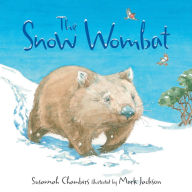 Title: The Snow Wombat, Author: Michael Barry PhD