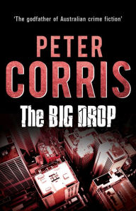 Title: The Big Drop, Author: Peter Corris